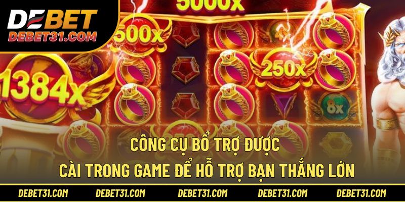 Công cụ bổ trợ được cài trong game để hỗ trợ bạn thắng lớn